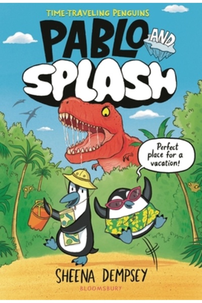 Bloomsbury Pablo and Splash: The Hilarious Kids' Graphic Novel
