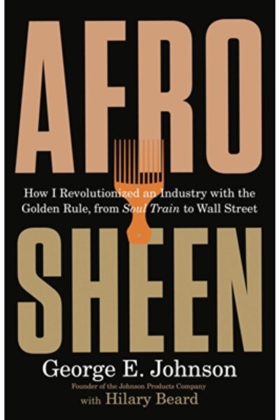 Little Brown & Co Afro Sheen: Cum am revoluționat o industrie, de la Soul Tra...