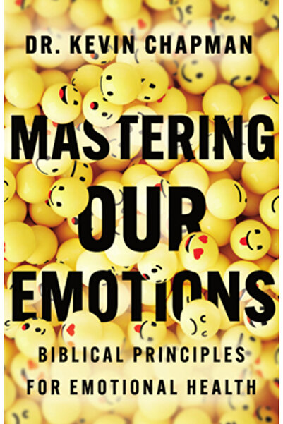 Ivp Stăpânirea emoțiilor noastre: Principii biblice pentru sănătatea emoțională