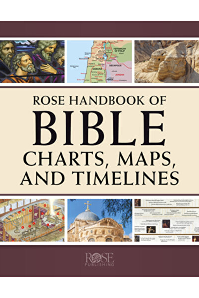 Rose Pub Inc Manualul Rose de diagrame biblice, hărți și cronologii