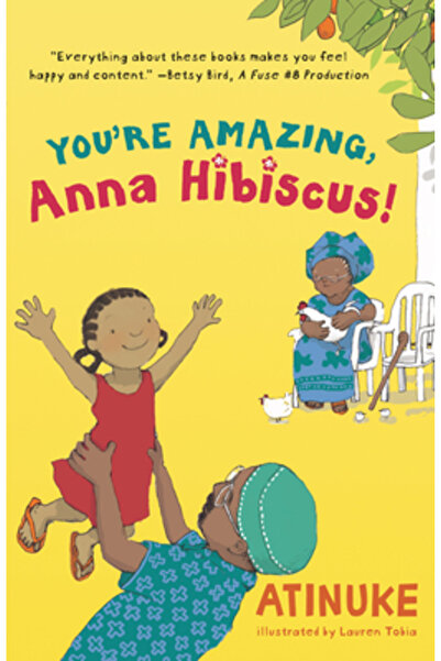 Candlewick Books Ești uimitoare, Anna Hibiscus!