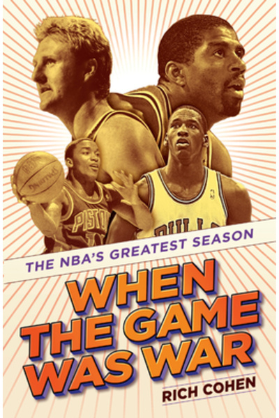 Random House Când jocul era război: Cel mai grozav sezon al NBA