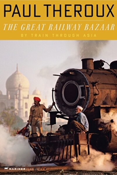 mariner books Marele Bazar Feroviar: Cu trenul prin Asia