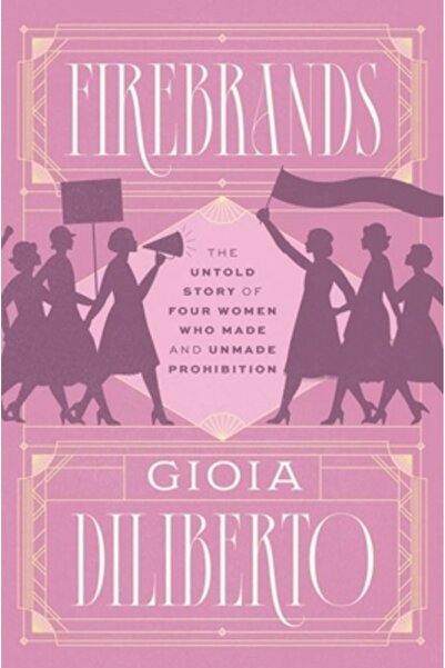 Univ Of Chicago Pr Firebrands: Povestea nespusă a patru femei care au creat ș...