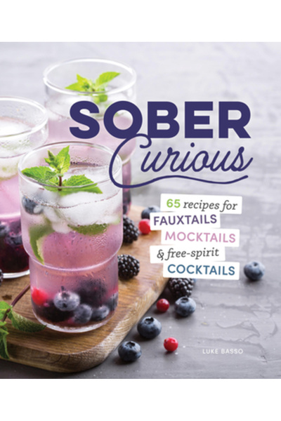 Chartwell Books Curioși treji: 65 de rețete pentru Fauxtail-uri, Mocktail-uri...