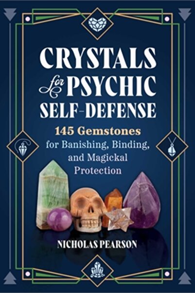 Destiny Books Cristale pentru autoapărare psihică: 145 de pietre prețioase pe...