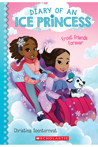 Scholastic Frost Friends Forever (Diary of an Ice Princess #2)