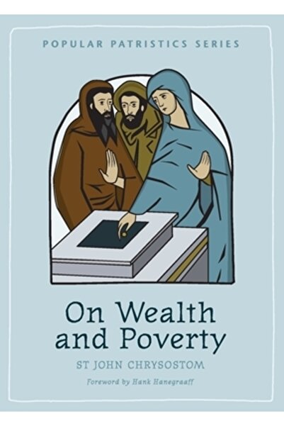 St Vladimir's Seminary Press,U.S. Despre bogăție și sărăcie