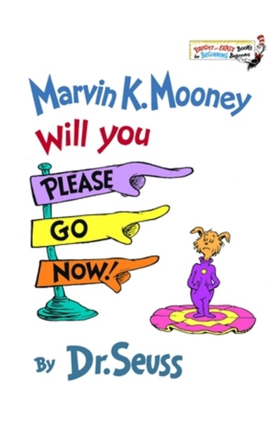 Random House Children's Books Marvin K. Mooney, te rog să pleci acum!