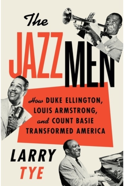 mariner books Jazzmenii: Cum au transformat Duke Ellington, Louis Armstrong ș...