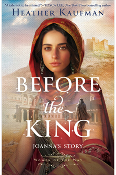 Bethany House Publ Înaintea regelui: Povestea Joannei