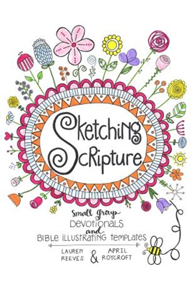 Kessinger Pub Llc Schițarea Scripturii: Devoționale pentru grupuri mici și șa...