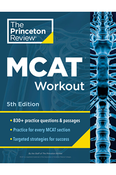Princeton Review Antrenament MCAT, ediția a 5-a: peste 830 de întrebări și pasaje practice pentru scorarea cu succes la MCAT