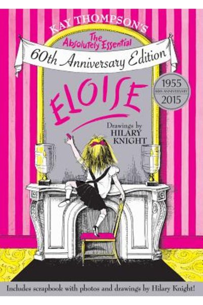 Simon & Schuster Books You Eloise: Ediția aniversară absolut esențială de 60 ...