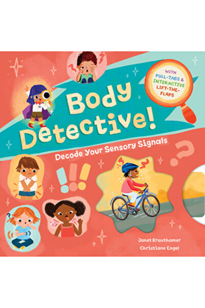 BAREFOOT BOOKS Detectivul corpului!: Decodează-ți semnalele senzoriale