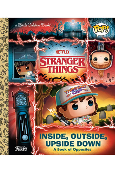 Golden Books Pub Co Inc Stranger Things: Înăuntru, Afară, Cu susul în jos (Fu...