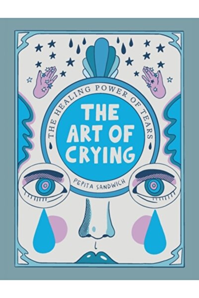 Voracious Arta plânsului: Puterea vindecătoare a lacrimilor