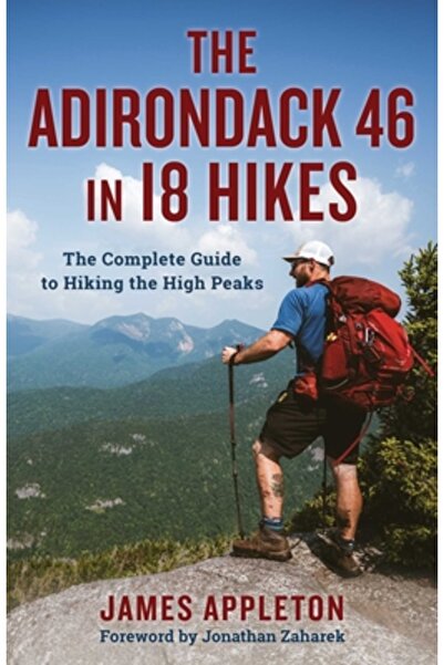 North Country Books Adirondack 46 în 18 drumeții: Ghidul complet pentru drume...