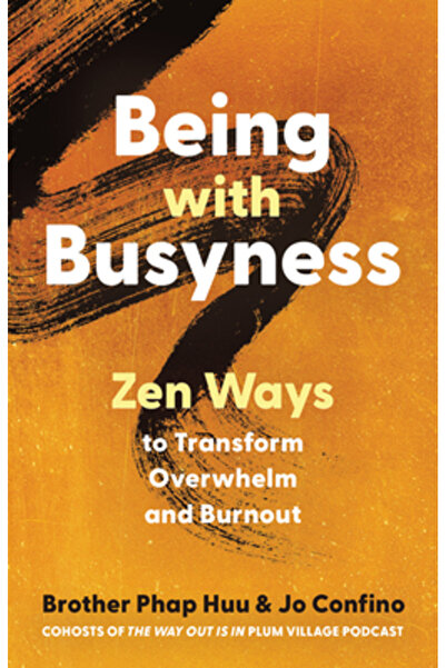 Parallax Pr A fi alături de cei ocupați: Metode Zen de a transforma copleșire...