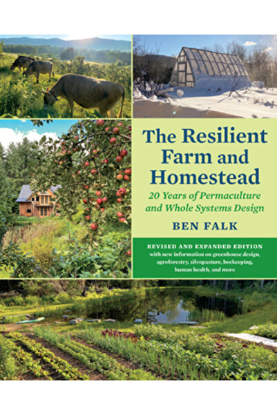 Chelsea Green Pub Ferma și gospodăria rezistente, ediție revizuită și extinsă...