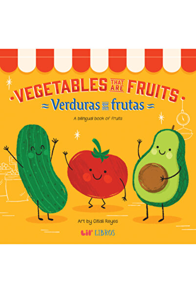 Lil Libros Legume care sunt fructe: o carte bilingvă despre fructe
