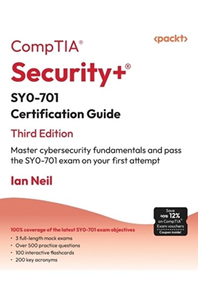 Packt Pub Ghid de certificare CompTIA Security+ SY0-701 - Ediția a treia: Stă...