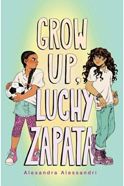 Atheneum Books Maturizează-te, Luchy Zapata