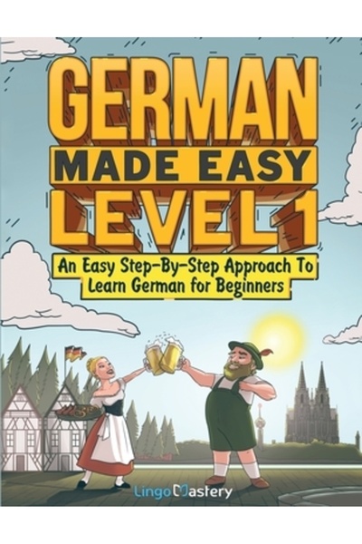 INDEPENDENT CAT Germană simplificată Nivelul 1: O abordare pas cu pas ușoară ...