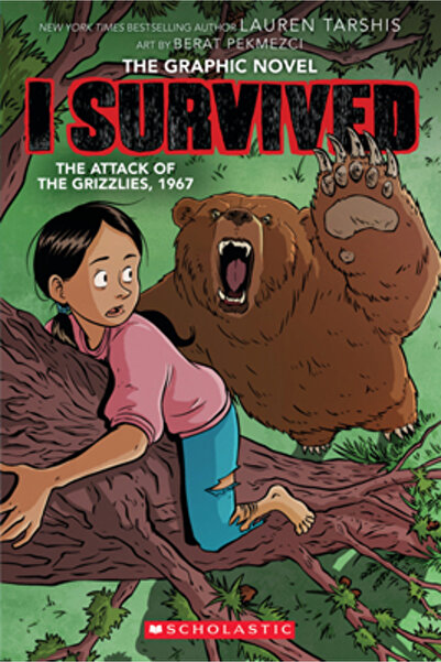 Graphix I Survived the Attack of the Grizzlies, 1967 (I Survived Graphic Nove...