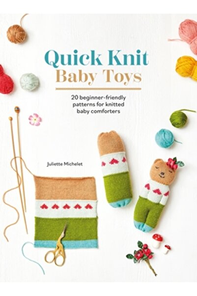 David & Charles Jucării pentru bebeluși tricotate rapid: 20 de modele de pătu...