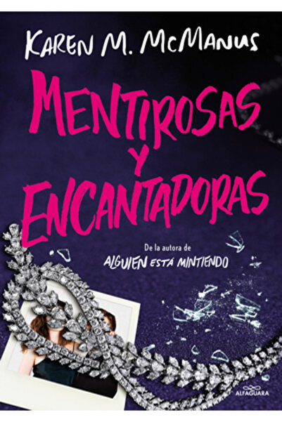 Alfaguara Juvenil Mentirosas Y Encantadoras / Such Charming Liars