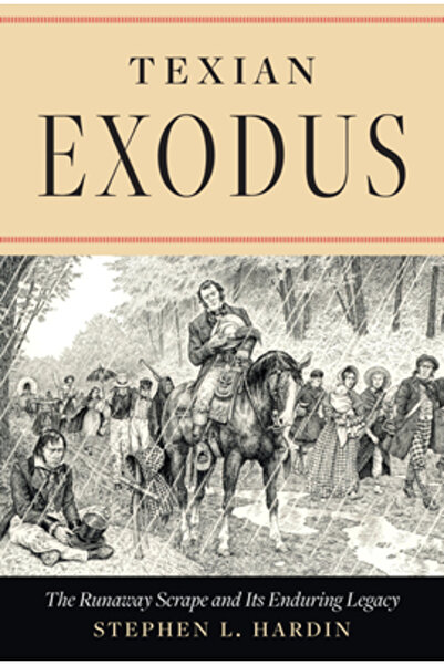 Univ Of Texas Pr Exodul texan: Războiul fugar și moștenirea sa durabilă