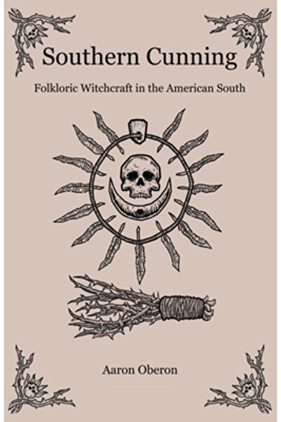 Moon Books Viclenia Sudică: Vrăjitorie Folclorică în Sudul Americii