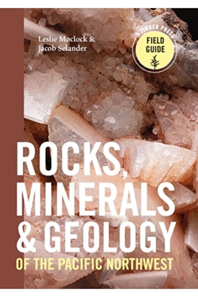 Timber Pr Inc Roci, minerale și geologie din nord-vestul Pacificului