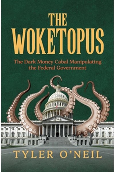 Bombardier Books Woketopus: Cabala Banilor Întunecați care manipulează guvern...