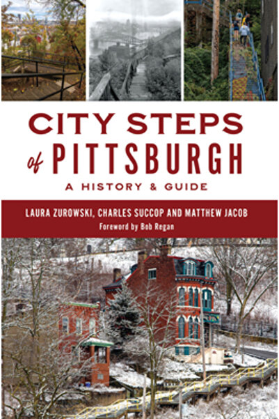 History Pr Treptele orașului Pittsburgh: o istorie și un ghid