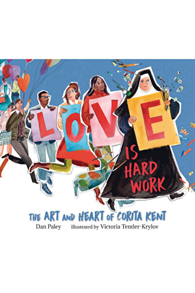 Candlewick Books Dragostea este muncă grea: Arta și inima Coritei Kent
