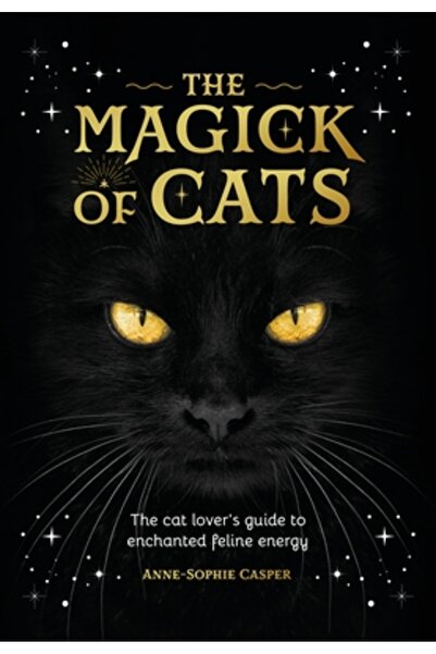 David & Charles Magia pisicilor: Ghidul iubitorului de pisici pentru energia ...