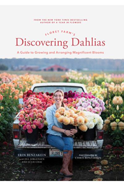 Chronicle Books Descoperind daliile de la ferma Floret: Un ghid pentru cultiv...