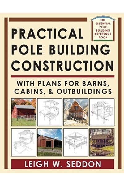 Allegro Ed Construcție practică a clădirilor cu stâlpi: cu planuri pentru hambare, cabane și anexe