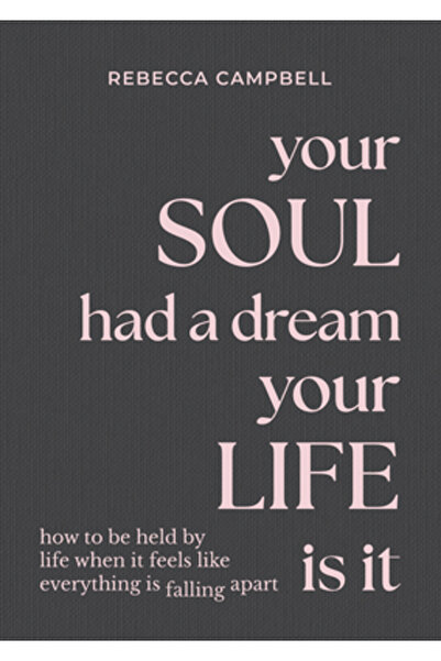 Hay House Întoarcerea: Un ghid pentru a țese sufletul înapoi în viața de zi c...