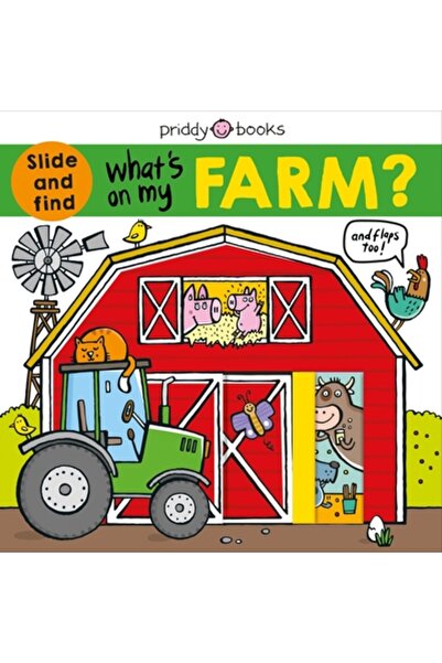 Priddy Books Ce se întâmplă la ferma mea?: O carte cu clapete, pe care trebui...
