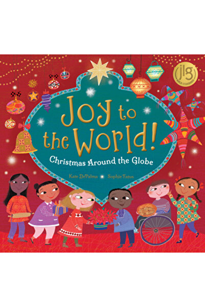 BAREFOOT BOOKS Bucurie lumii!: Crăciun în jurul globului