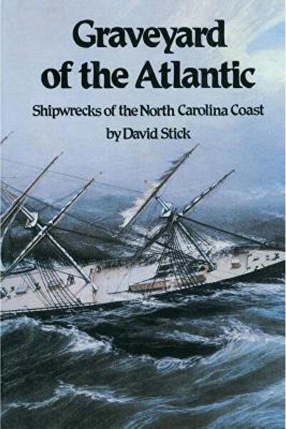 University Of North Carolina Press Cimitirul Atlanticului: Naufragiile de pe ...