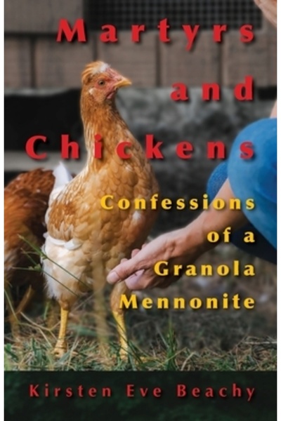 Herald Pr Martiri și găini: Confesiunile unui menonit de granola