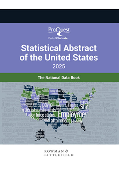 Bernan Pr Rezumatul statistic Proquest al Statelor Unite 2025: Cartea naționa...