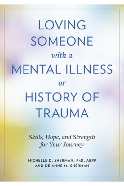 Johns Hopkins Univ Pr Iubirea pentru cineva cu o boală mintală sau un istoric...