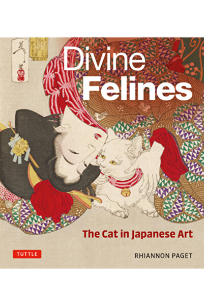Tuttle Pub Felini divini: Pisica în arta japoneză: Cu peste 200 de ilustrații