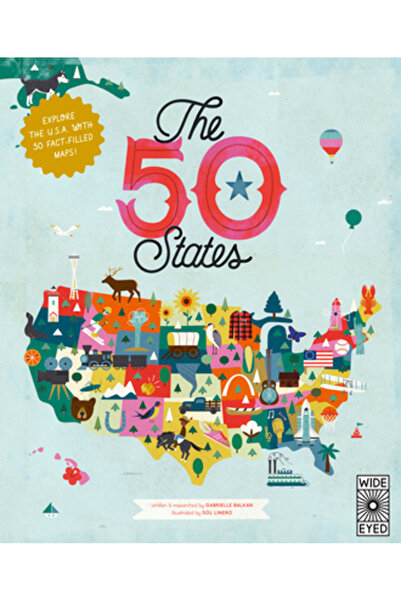 Wide Eyed Ed Cele 50 de state: Explorează SUA cu 50 de hărți pline de informa...