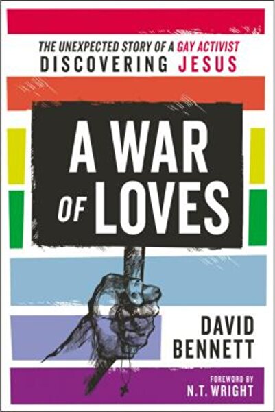 Zondervan A War of Loves: The Unexpected Story of a Gay Activist Discovering ...